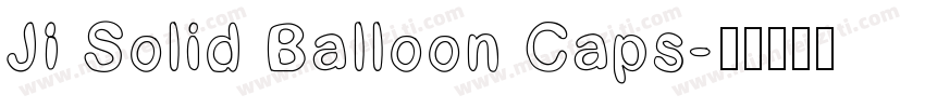 JI Solid Balloon Caps字体转换